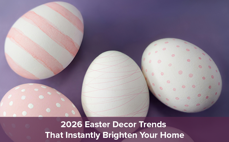 2026 Easter Decor Trends That Instantly Brighten Your Home